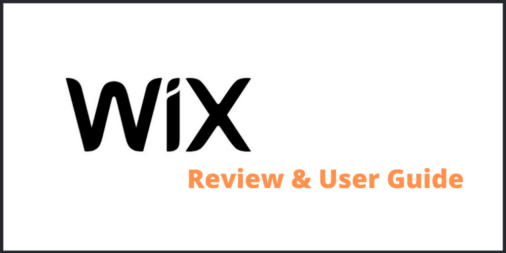 Wix Review & User Guide