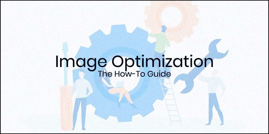 How to Optimize Images for Web and Performance