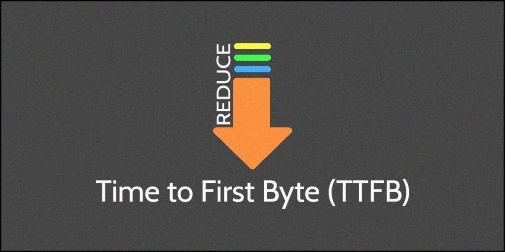 How to Reduce TTFB in Google Page Speed Insights