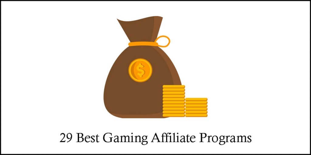 Best Gaming Affiliate Programs